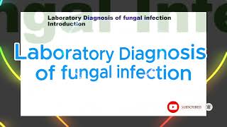 Laboratory Diagnosis of fungal infection [upl. by Allac]