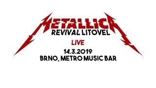 Metallica Revival Litovel  LIVE  Metro Music Bar Brno 1432019 [upl. by Ariahs]