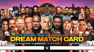 WWE WrestleMania 41  Dream Match Card v7 [upl. by Guinn452]