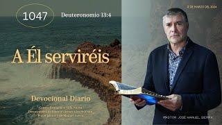 Devocional diario 1047 por el p𝖺𝗌𝗍𝗈𝗋 José Manuel Sierra [upl. by Elinad]