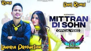 Mitran Di Sohn Dhol Remix Hustinder Ft Dj Manu Lahoria Production New Punjabi Song 2024 [upl. by Sabelle]