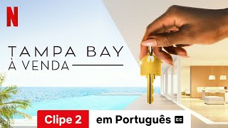 Tampa Bay à Venda Temporada 1 Clipe 2 legendado  Trailer em Português  Netflix [upl. by Yendic]