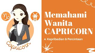 WAJIB TAU  Sifat amp Karakter Wanita CAPRICORN   Kepribadian amp Percintaan [upl. by Yniar]