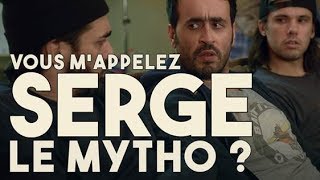 Serge Le Mytho 29  Vous mappelez Serge le mytho [upl. by Tirma763]