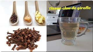 INFUSION TISANE CLOU DE GIROFLE [upl. by Blumenfeld430]