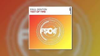 Paul Denton  Test Of Time Extended Mix FSOE [upl. by Emmit313]