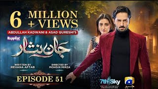 Jaan Nisar Episode 51  Eng Sub  Digitally Presented by Happilac Paints  7th September 2024 [upl. by Nort]