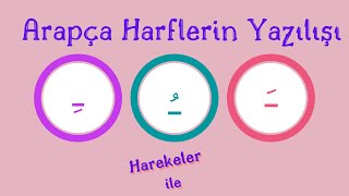 Arapça Harflerin Başta Ortada Sonda Yazılışları كتابة الحروف العربية  Arabic Writing [upl. by Kiefer]