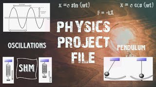 Physics Project File  Class 11  SHM  Oscillatory motion  Pendullum  Yashpreet Jakhu [upl. by Krause487]