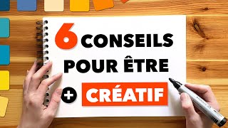 Comment booster sa créativité rapidement  6 conseils de designer [upl. by Sirapal]