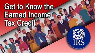 Get to Know the Earned Income Tax Credit and How it Can Help You [upl. by Iddet]