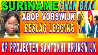 SURINAME Belsag op Santokhi Brunswijk Projecten ABOP Vorswijk GBB uitleg SU NA ME 2024 [upl. by Aierb]