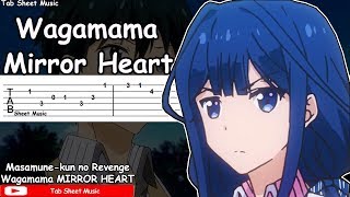 Masamunekun no Revenge OP  Wagamama MIRROR HEART Guitar Tutorial [upl. by Raddie]