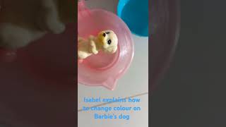 Barbies dog colour change Isabel explains how to change colours on the Barbies dog Barbie [upl. by Sivram]