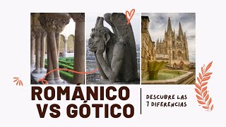 ROMÁNICO Y GÓTICO Descubre sus 7 diferencias en tan sólo 10 minutos 🎯🏰 [upl. by Fadas507]