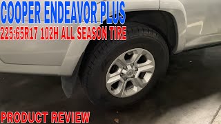 ✅ Cooper Endeavor Plus AllSeason 22565R17 102H Tire 🔴 [upl. by Dorisa]