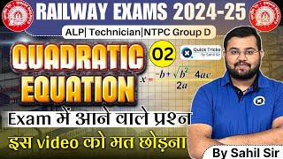 Sahil Express for RRB ALPTech 2024  Quadratic Equations02 Practice Questions by Sahil Sir [upl. by Elletse722]