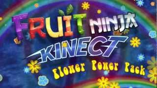 Fruit Ninja Kinect Flower Power Pack [upl. by Rhodes]