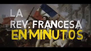 LA REVOLUCIÓN FRANCESA en minutos [upl. by Merriam]