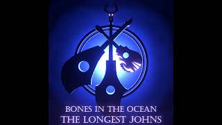 Bones in the Ocean  The Longest Johns Cover [upl. by Lyon]