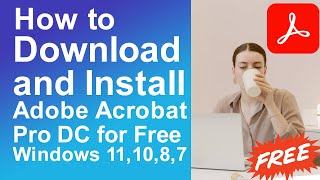 How to Download and Install Adobe Acrobat DC Pro for Windows 111087 [upl. by Stutman]