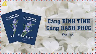 SÁCH NÓI Càng Bình Tĩnh Càng Hạnh Phúc  Vãn Tình  FULL [upl. by Wendt]