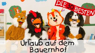 Urlaub auf dem Bauernhof  Singen Tanzen und Bewegen  Kinderlieder [upl. by Calida]