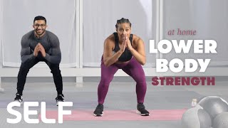 30Minute LowerBody Strength Workout with Warm Up  No Equipment at Home  SELF [upl. by Teague66]