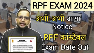 RPF Constable EXAM Date 2024  Official Notice Out  Good News [upl. by Jain]