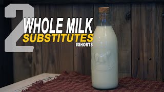 Whole Milk Substitute 2 Methods to Make Whole Milk Substitute SHORTS [upl. by Yesac]