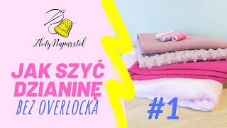 Szycie dzianin bez owerlocka cz 1 [upl. by Idhem]