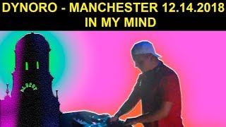 Dynoro live Manchester  12142018 In My Mind [upl. by Raynor]