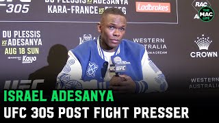 Israel Adesanya on Dricus Du Plessis “He’s a fan of mine I guess I’m a fan now”  UFC 305 Presser [upl. by Isdnyl]