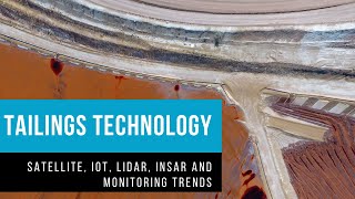 Tailings dams and facilities  Technology trends amp InSAR [upl. by Chauncey]