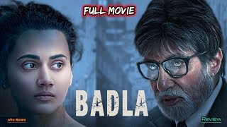 Badla Full Movie Review Hindi  Bollywood Movie Review  Amitabh Bachchan  Taapsee Pannu  🔥🔥🔥 [upl. by Norrehc]