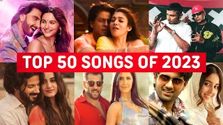 Top 50 Hindi Bollywood Songs Of 2023  Most Viewed Indian Songs 2023 Top 50 [upl. by O'Brien613]