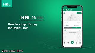 How to setup HBL Pay for Debit Cards [upl. by Yesmar]