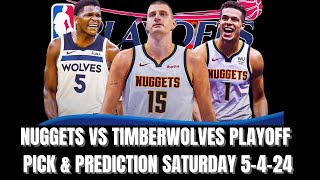 NBA Nuggets vs TimberWolves Playoff Pick amp Prediction Saturday 5424 [upl. by Hyacintha706]