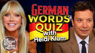 Heidi Klum Challenges Jimmy to a German Words Quiz  The Tonight Show Starring Jimmy Fallon [upl. by Ninaj]