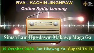 KACHIN ONLINE PROGRAM 15 OCTOBER 2024 [upl. by Zingale715]