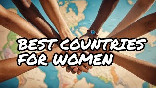 Top 20 Countries for Gender Equality in 2024 [upl. by Nadirehs678]