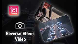 Reverse Effect Video Editing Tutorial 🔄  Trending Reverse Effect with Inshot [upl. by Notsreik]