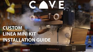 CAVE Costum kit for Linea Mini installation guide [upl. by Nosilla]