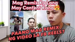 Paano Mag Remix Sa Facebook Reels How To Remix Facebook reels [upl. by Naeroled]