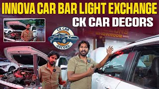 Innova Car Modification  Old Model to New Model  Innova Car Bar Light Exchange  CK Car Decors [upl. by Powel]