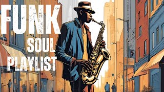 Groovy Soul Funk Music with Saxophone  Energize Your Day with Funky Beats [upl. by Annissa]