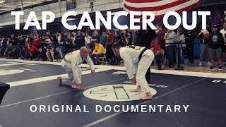 Tap Cancer Out BJJ Documentary How the JiuJitsu Community Is Rising Up to Fight Cancer [upl. by Allimac]