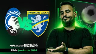 Palpites do dia 150124 Atalanta x Frosinone  Mustache Tipster [upl. by Larrisa69]