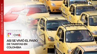 El impactante paro de taxistas en Colombia  Canal 1 [upl. by Samuele808]