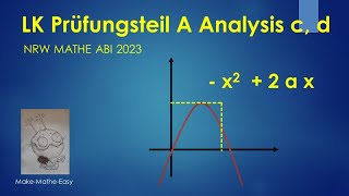 LK Prüfungsteil A Mathe Abi Klausur NRW 2023 Analysis c und d [upl. by Vassily]